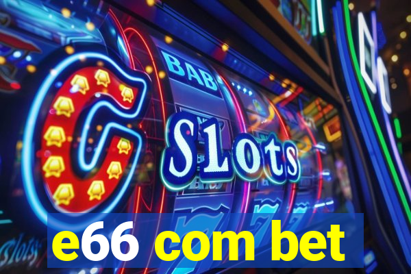 e66 com bet